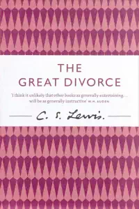 The Great Divorce - C S Lewis